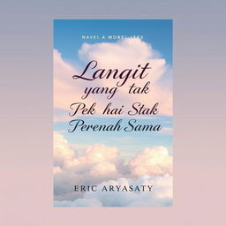 A beautifully designed book cover for the novel 'Langit yang Tak Pernah Sama' by Eric Aryasatya