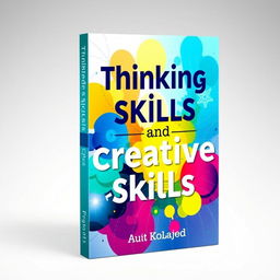 A book cover design for 'Thinking Skills and Creative Skills', featuring a visually striking and modern layout