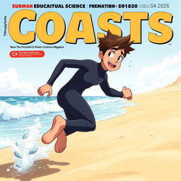 Anime-style cover art for an educational science magazine issue titled 'Coasts', featuring an excited teen male character in a tight full-body wetsuit, energetically running on a sandy beach towards the ocean while glancing back over his shoulder with a joyful expression