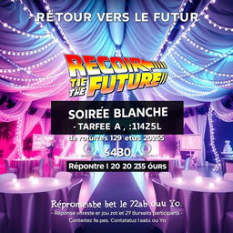 A vibrant movie poster in French reminiscent of 'Back to the Future,' featuring a futuristic theme centered around a white party