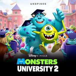 A vibrant and colorful poster for a fictional animated movie titled 'Monsters University 2', inspired by Disney Pixar