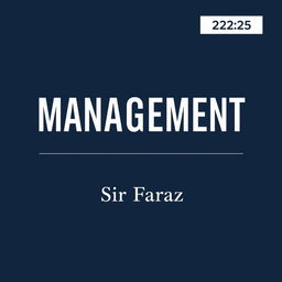 A professional and sleek book cover design for the title "Management" by Sir Faraz, set in 2025