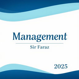 A full-size book cover design for a title 'Management' by Sir Faraz 2025