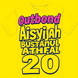 A vibrant yellow t-shirt featuring bold, eye-catching typography that reads "Outbond TK Aisyiyah Bustanul Athfal 20" in an engaging design
