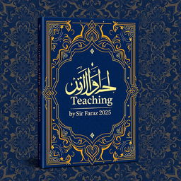 A full-size straight book cover for the title 'Quran Teaching' by Sir Faraz 2025