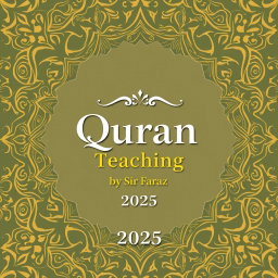 A full-size book cover design for "Quran Teaching" by Sir Faraz 2025