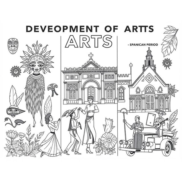 A detailed coloring book illustration showcasing the 'Development of Arts' across three important periods: Ethnic Traditions, Spanish Period, and American Period