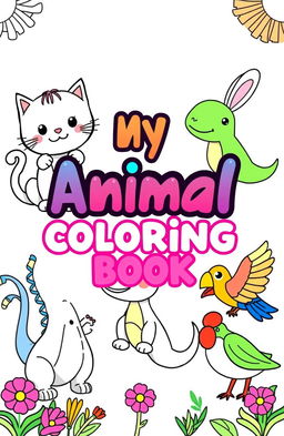 A cheerful and engaging coloring book cover featuring adorable and friendly illustrations of various animals including a playful cat, a smiling dinosaur, a hopping bunny, and a colorful bird