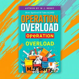 A visually striking book cover design for the title "Operation Overload" with the subtitle "M