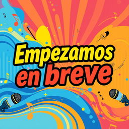 A vibrant and eye-catching podcast banner with the text "Empezamos en breve" prominently displayed in bold, energetic typography