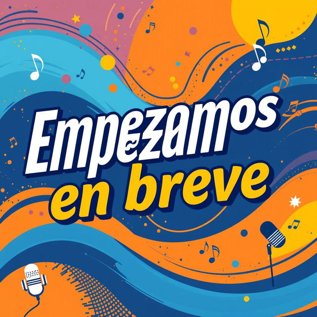 A vibrant and eye-catching podcast banner with the text "Empezamos en breve" prominently displayed in bold, energetic typography