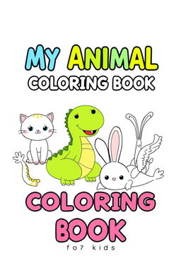 A cheerful and engaging coloring book cover designed for young children, featuring adorable and friendly illustrations of various animals such as a playful cat, a smiling dinosaur, a hopping bunny, and a colorful bird