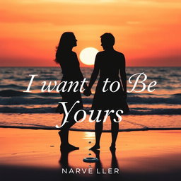 A book cover design for a novel titled 'I Want to Be Yours'
