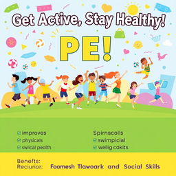 A vibrant and engaging poster showcasing the importance of Physical Education (PE)