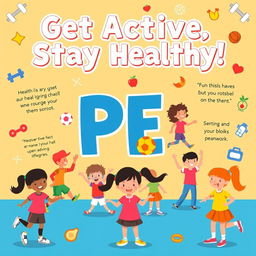 A vibrant and engaging poster promoting the importance of physical education (PE)