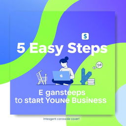 Create a bold, modern, and minimalistic Instagram carousel cover featuring the title '5 Easy Steps to Start Your Online Business'