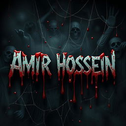 The name 'AMIR HOSSEIN' prominently displayed in a terrifying, horror-themed design, surrounded by dark, ominous blood splatters