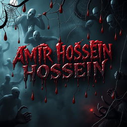 The name 'AMIR HOSSEIN' boldly displayed in a frightening horror design, encompassed by dark, dripping blood that creates a sense of terror
