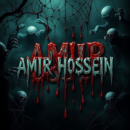 The name 'AMIR HOSSEIN' boldly displayed in a frightening horror design, encompassed by dark, dripping blood that creates a sense of terror