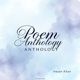 An elegant and visually captivating A4 portrait-style cover design for a poem anthology