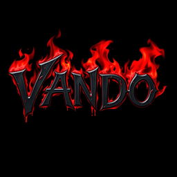 3D text reading 'VANDO' with blood red shading, surrounded by bloody red flames, set against a deep black background