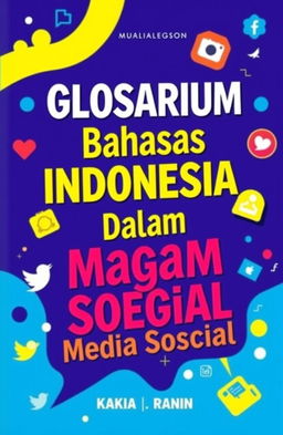 A captivating book cover for 'Glosarium Bahasa Indonesia Dalam Ragam Media Sosial'