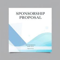A visually appealing cover design for a sponsorship proposal, featuring a modern and professional layout
