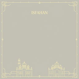 A simple yet elegant digital postcard background dedicated to Isfahan, Iran