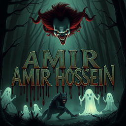 A dark and eerie scene featuring the name 'AMIR HOSSEIN' in a terrifying font, surrounded by terrifying creatures such as ghosts, curses, and spider webs