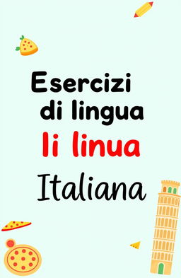 A minimalistic design for an exercise book for children, featuring the title "Esercizi di lingua Italiana" prominently on the cover