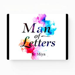A vibrant and visually striking fullscreen book cover for a poetry book titled 'Man of Letters'