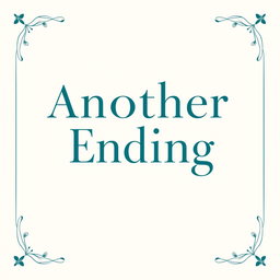 A minimalist book cover for the title 'Another Ending'