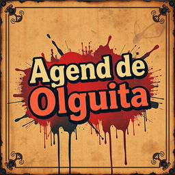 An antique-style street art poster featuring the phrase 'Agenda de Olguita'
