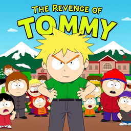 A colorful and humorous South Park-style poster featuring a boy named Tommy, who looks mischievous and slightly sinister