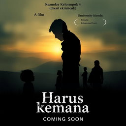 A dramatic and emotional movie poster for a film titled 'Harus kemana'