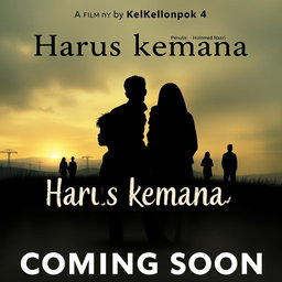 A dramatic and emotional movie poster for a film titled 'Harus kemana'