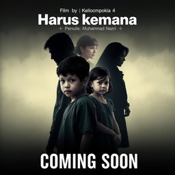 A dramatic film poster for a movie titled 'Harus kemana'