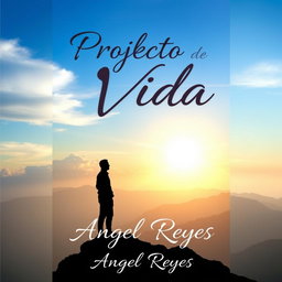 A beautifully designed cover for a life project titled 'Proyecto de Vida' by Angel Reyes
