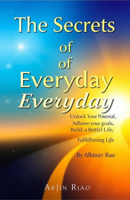 A visually engaging book cover featuring the title 'The Secrets of Everyday Success' prominently on the front