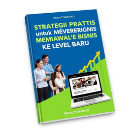 A polished and attractive book cover design for 'Strategi Praktis untuk Membawa Bisnis ke Level Baru', featuring the subtitle 'Tingkatkan visibilitas dan kepercayaan bisnis Anda dengan website profesional dari PRODUCTMASTER
