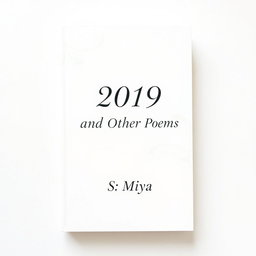 A full page decorated white poetry book cover featuring the title '2019 and Other Poems' prominently displayed in elegant, flowing typography at the center
