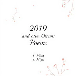 A full page decorated white poetry book cover featuring the title '2019 and Other Poems' prominently displayed in elegant, flowing typography at the center