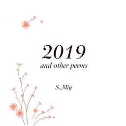 A beautifully designed full-page cover for a poetry book titled '2019 and Other Poems'