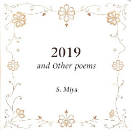 A beautifully decorated full page white poetry book cover featuring the title '2019 and Other Poems' prominently displayed in an elegant serif font at the center