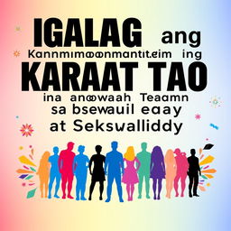 A vibrant and eye-catching poster promoting respect for everyone's rights in choosing their gender and sexuality