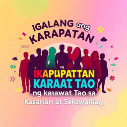 A vibrant and eye-catching poster promoting respect for everyone's rights in choosing their gender and sexuality