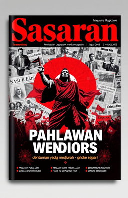 A bold and striking cover design for a journalism magazine named 'Sasaran' with a theme of 'Pahlawan Media, Gema Revolusi, dentuman yang merobek Sejarah'