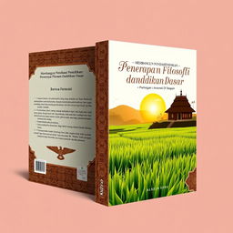 A beautifully designed book cover themed around Javanese culture titled 'Membangun Fondasi Pendidikan: Penerapan Filosofi dalam Pendidikan Dasar'