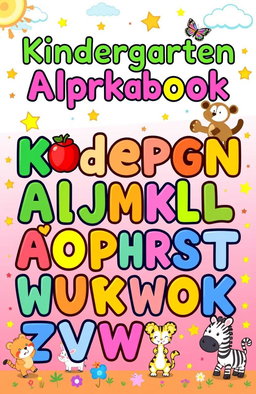 A colorful and engaging kindergarten alphabet workbook cover featuring the entire alphabet in fun and playful fonts