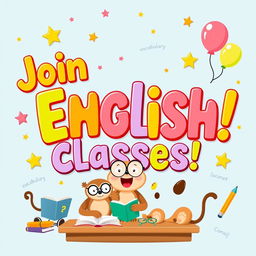 A whimsical and playful banner designed for primary students, featuring the text 'Join English Classes!' in large, colorful letters